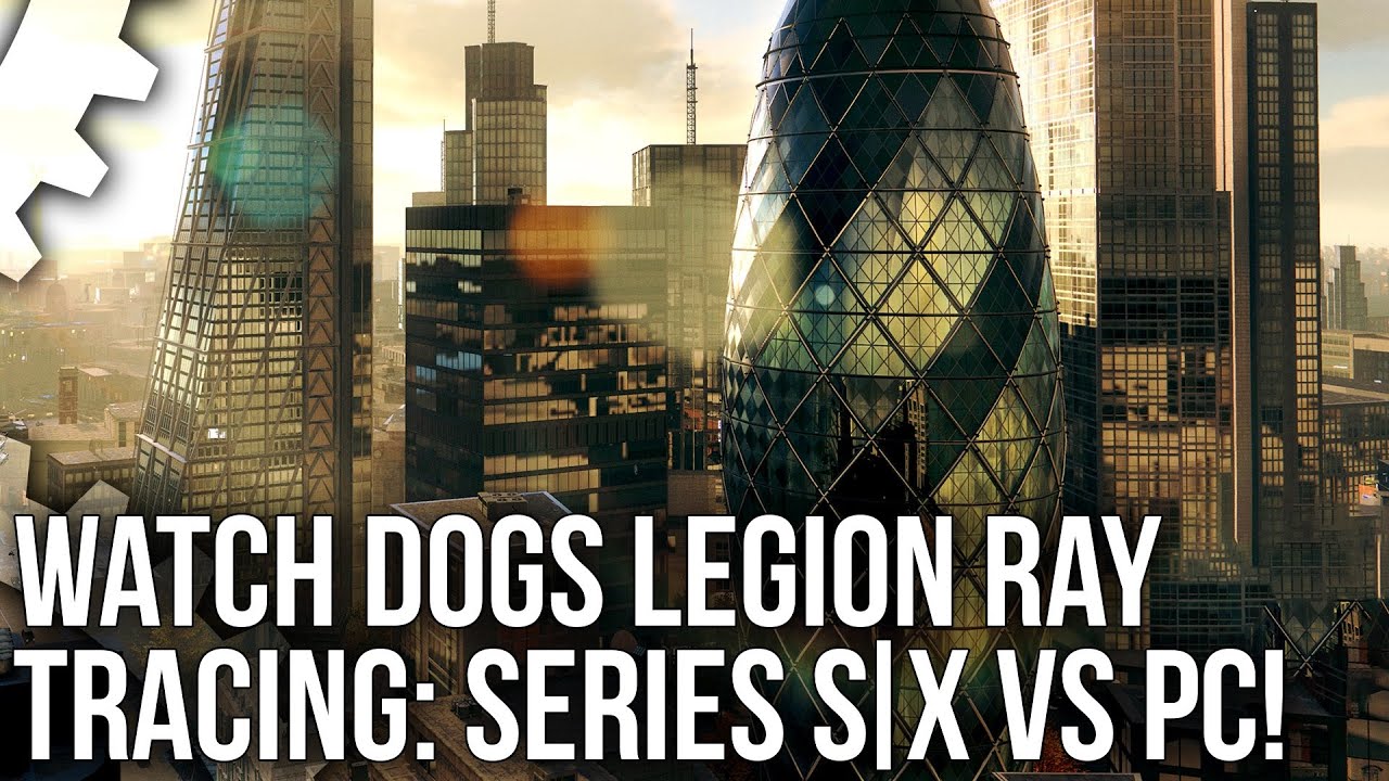 Xbox Series S Ray Tracing Watch Dogs Legion 