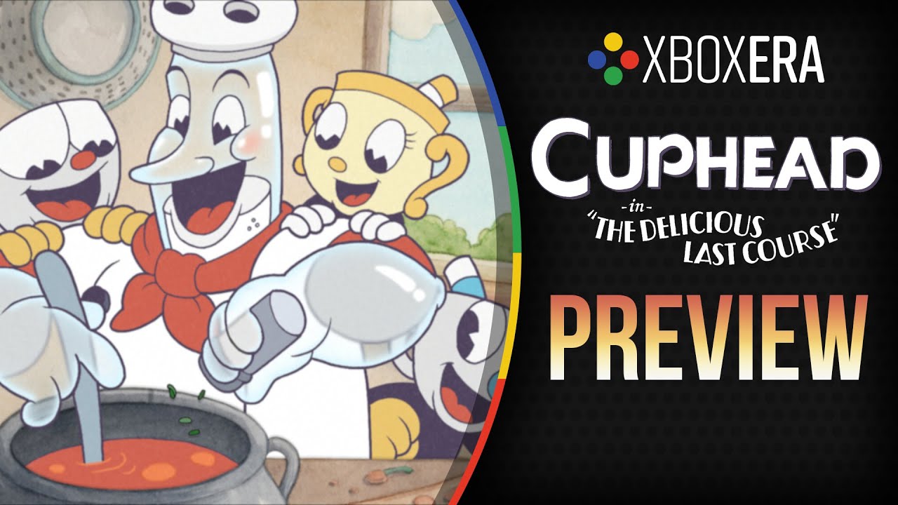 Preview  Cuphead: The Delicious Last Course - Gaming - XboxEra