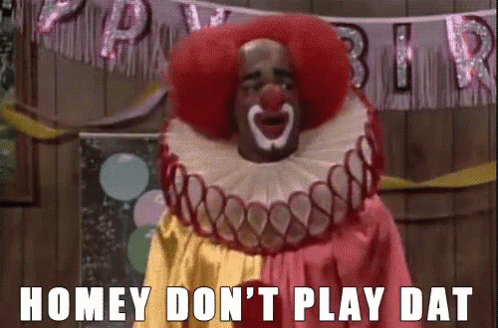 homey don't play dat